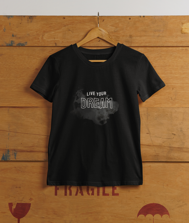 Live Your Dream T-Shirt