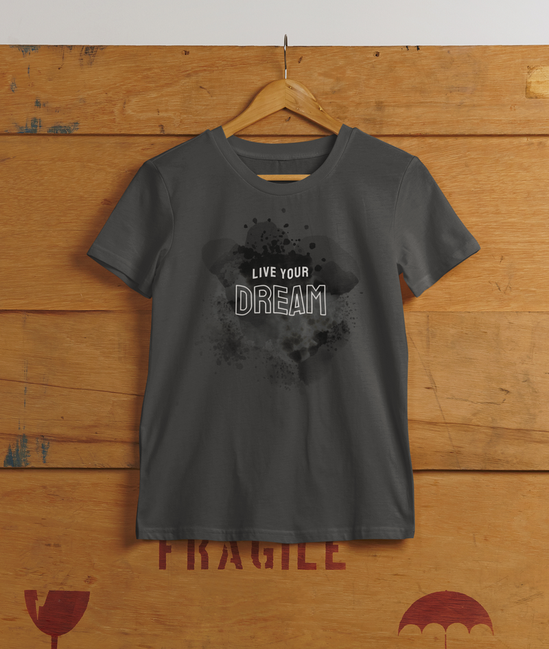 Live Your Dream T-Shirt